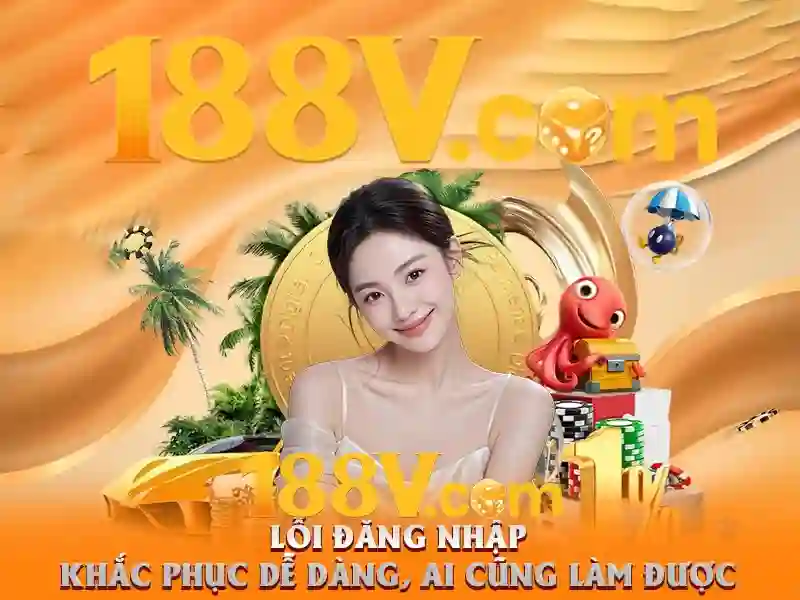 188v tải app – Trải nghiệm đỉnh cao cùng 188v fan