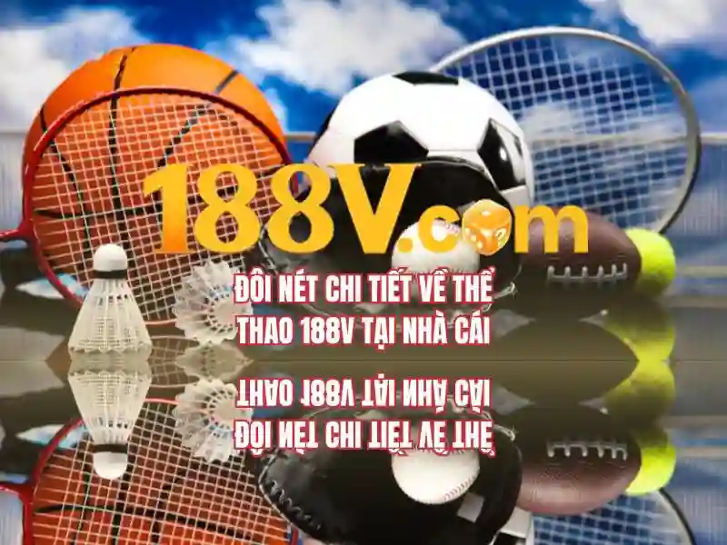 188v là gì và tại sao nó được quan tâm?